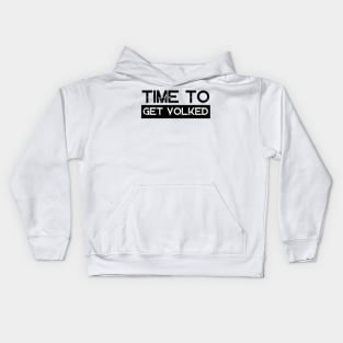 Time To Get Yolked Kids Hoodie